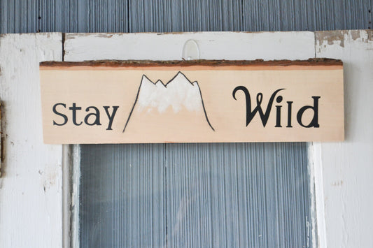 Rustic Stay Wild Wood Sign-Farmhouse Sign-Nursery Decor