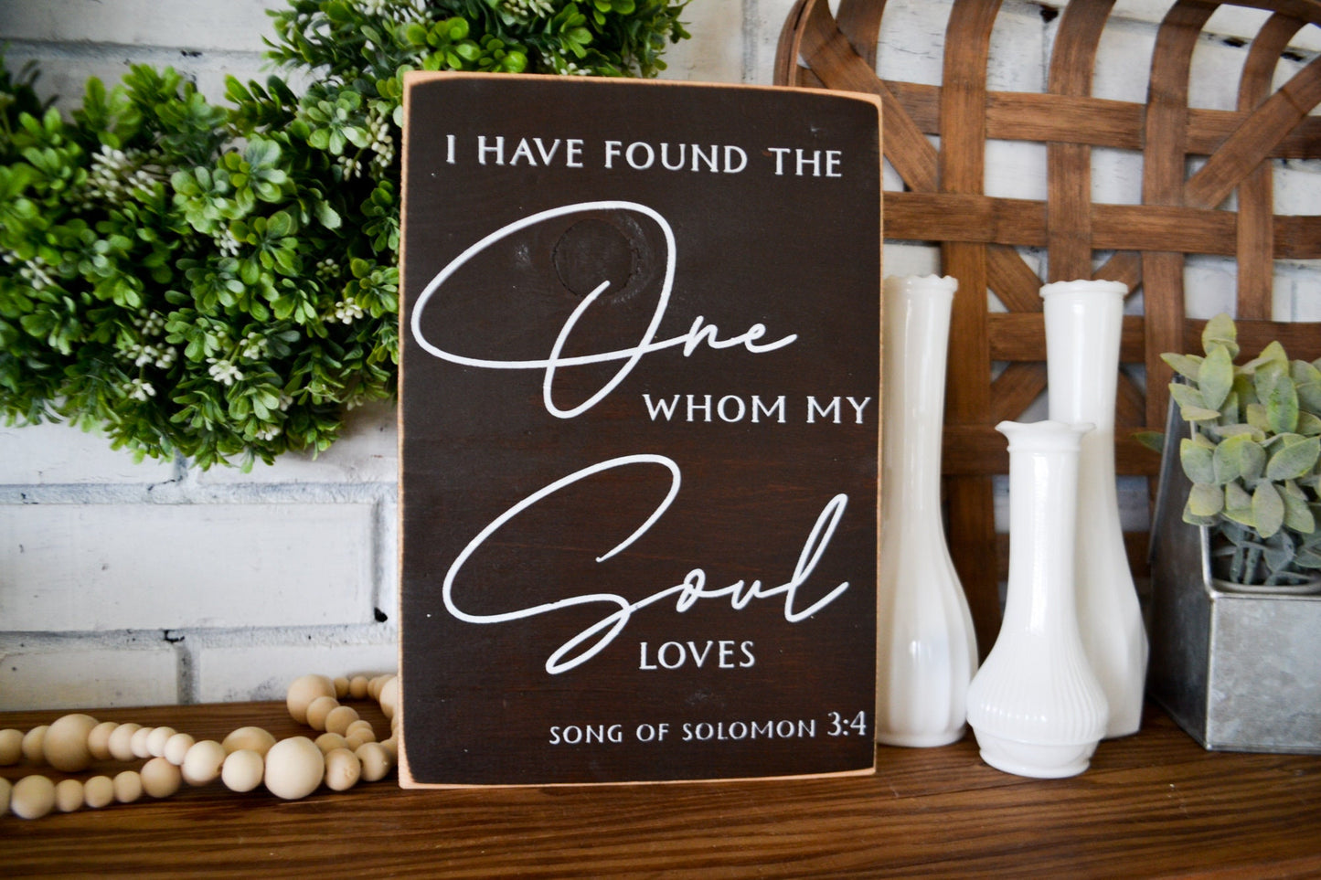 I Have Found the One Whom My Soul Loves, Wedding Sign, Song of Solomon, Wedding Gift, Anniversary Gift