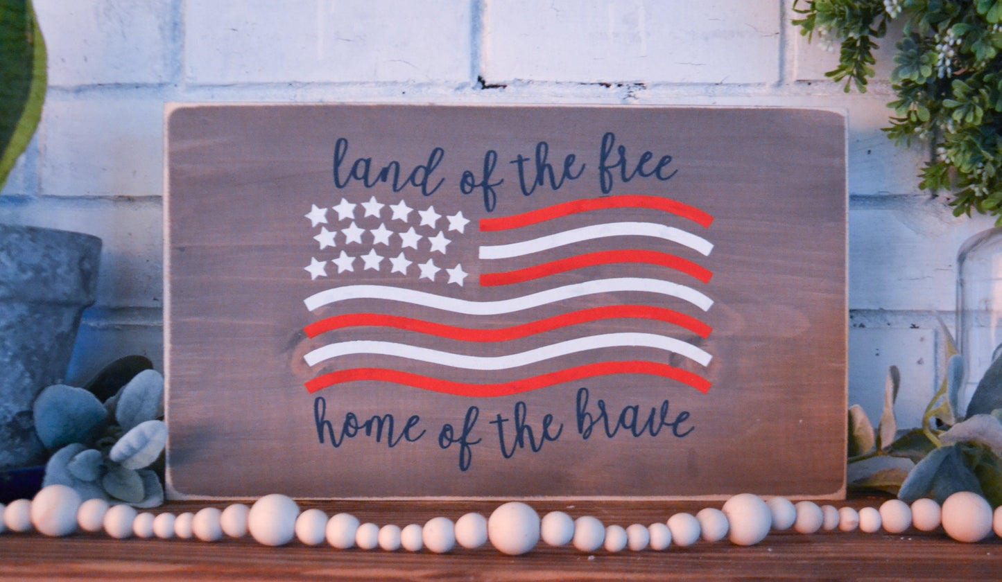 Land of the Free Home of the Brave Wood Sign, Americana Decor, Independence Day, 4th of July Decor, Patriotic Decor