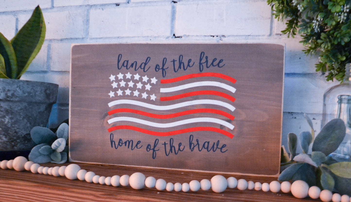 Land of the Free Home of the Brave Wood Sign, Americana Decor, Independence Day, 4th of July Decor, Patriotic Decor