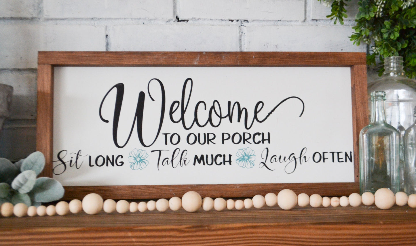 Welcome to Our Porch-Porch Sign-Porch Decor-Welcome Sign