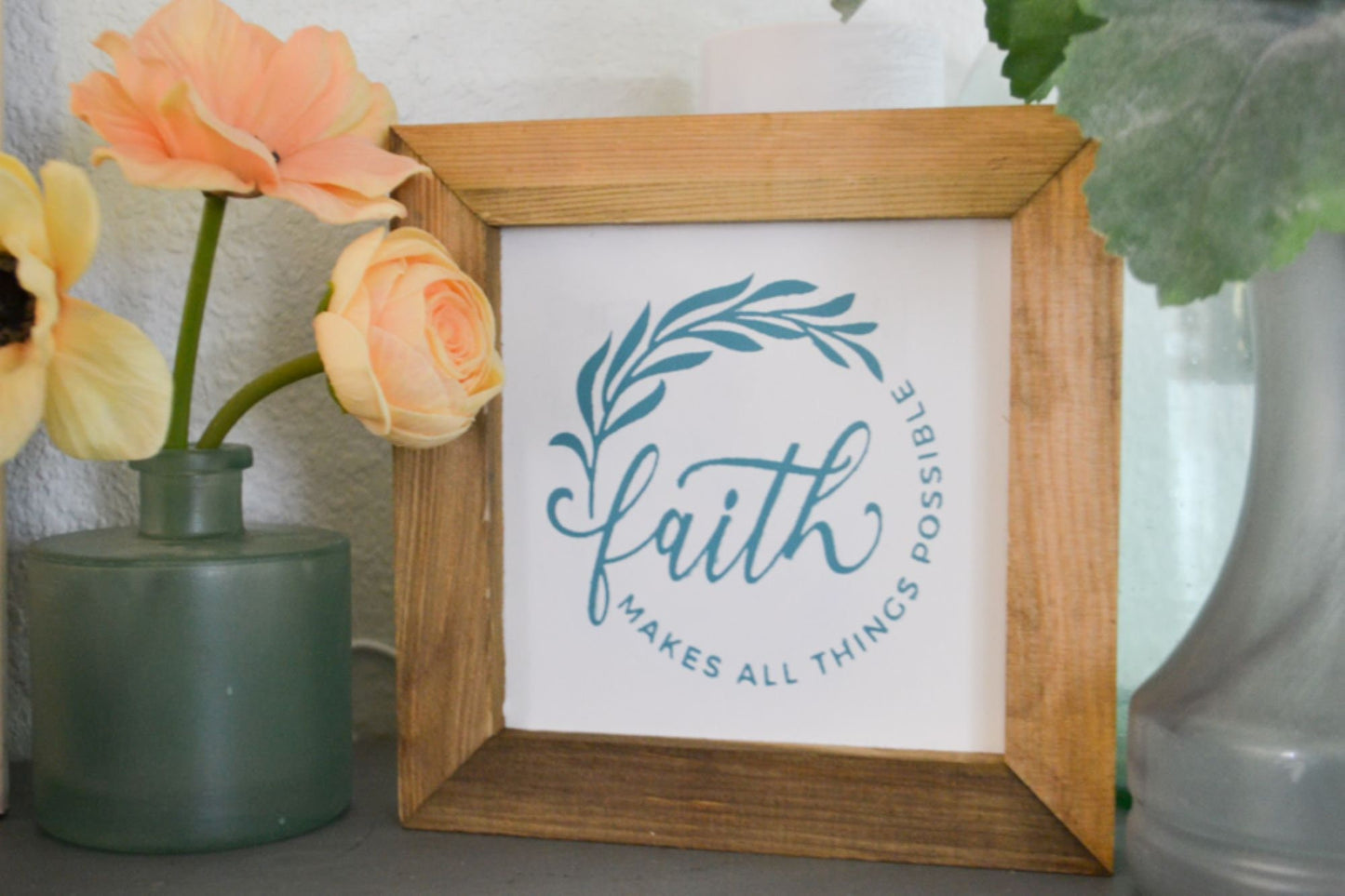 Faith Makes All Things Possible, Faith Sign, Shelf Sitter, Rustic Farmhouse, Inspirational Sign