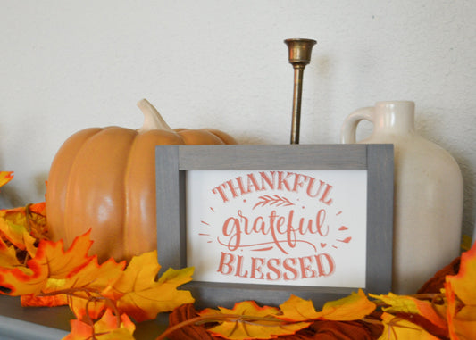 Thankful, Grateful, Blessed Mini Sign, Fall Decor, Mini Sign Decor, Tiered Tray Decor, Welcome Fall, Autumn Sign, Thanksgiving Sign