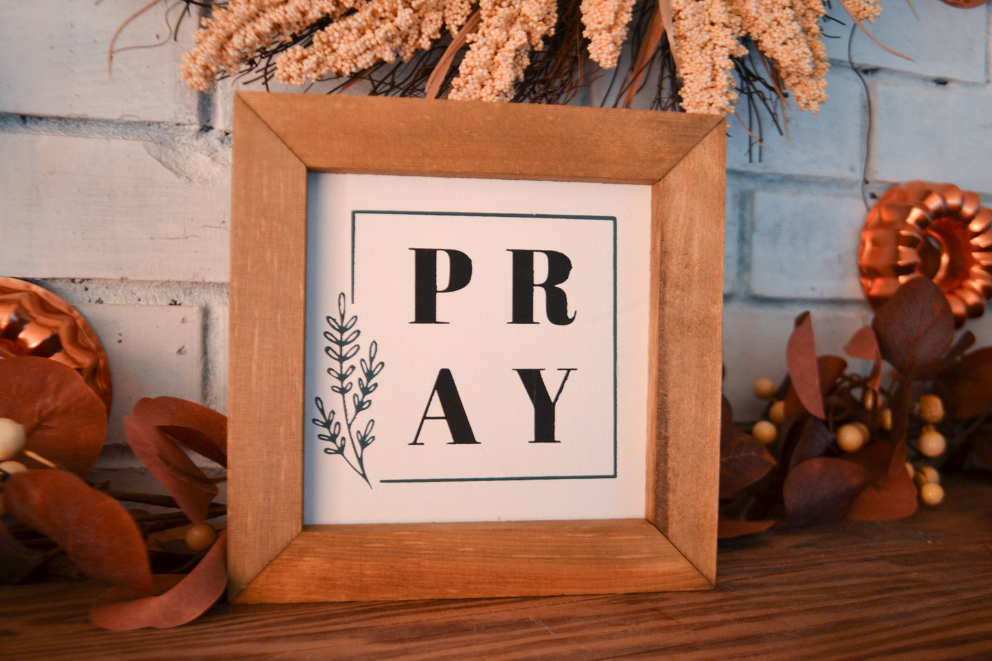 Pray Farmhouse Sign-Framed Pray Sign-Rustic Sign-Pray Mini Sign-Minimalist Home Decor