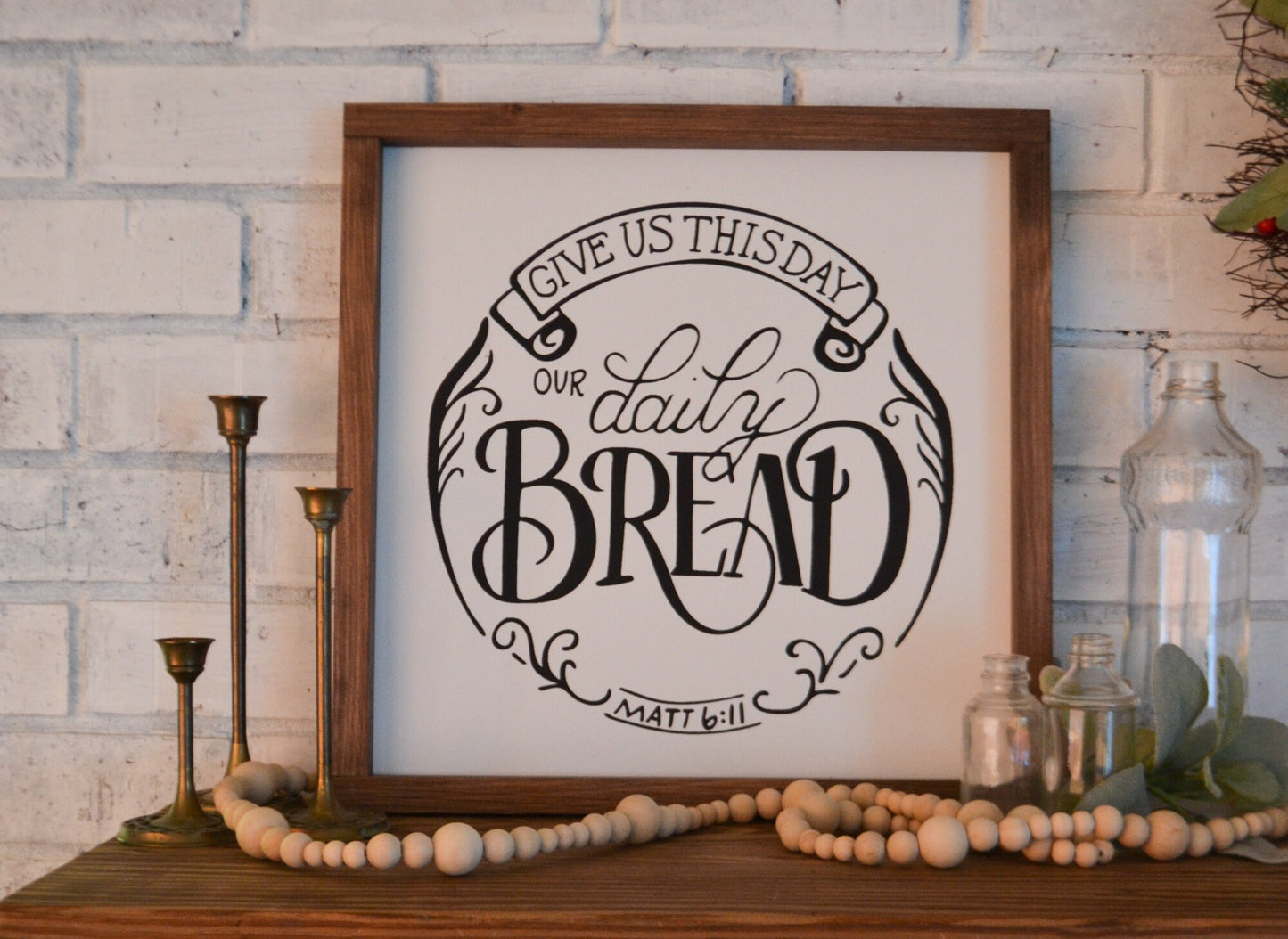 Give Us This Day Our Daily Bread Framed Wood Sign Farmhouse Sign Dining Room Sign Kitchen Sign Scripture Wall Art