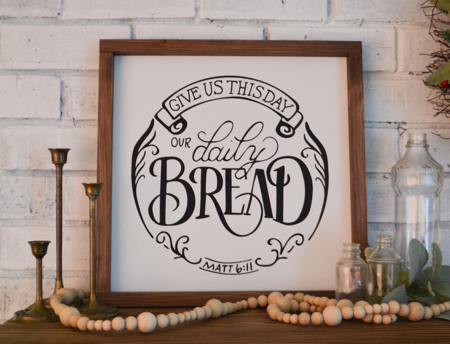 Give Us This Day Our Daily Bread Framed Wood Sign Farmhouse Sign Dining Room Sign Kitchen Sign Scripture Wall Art