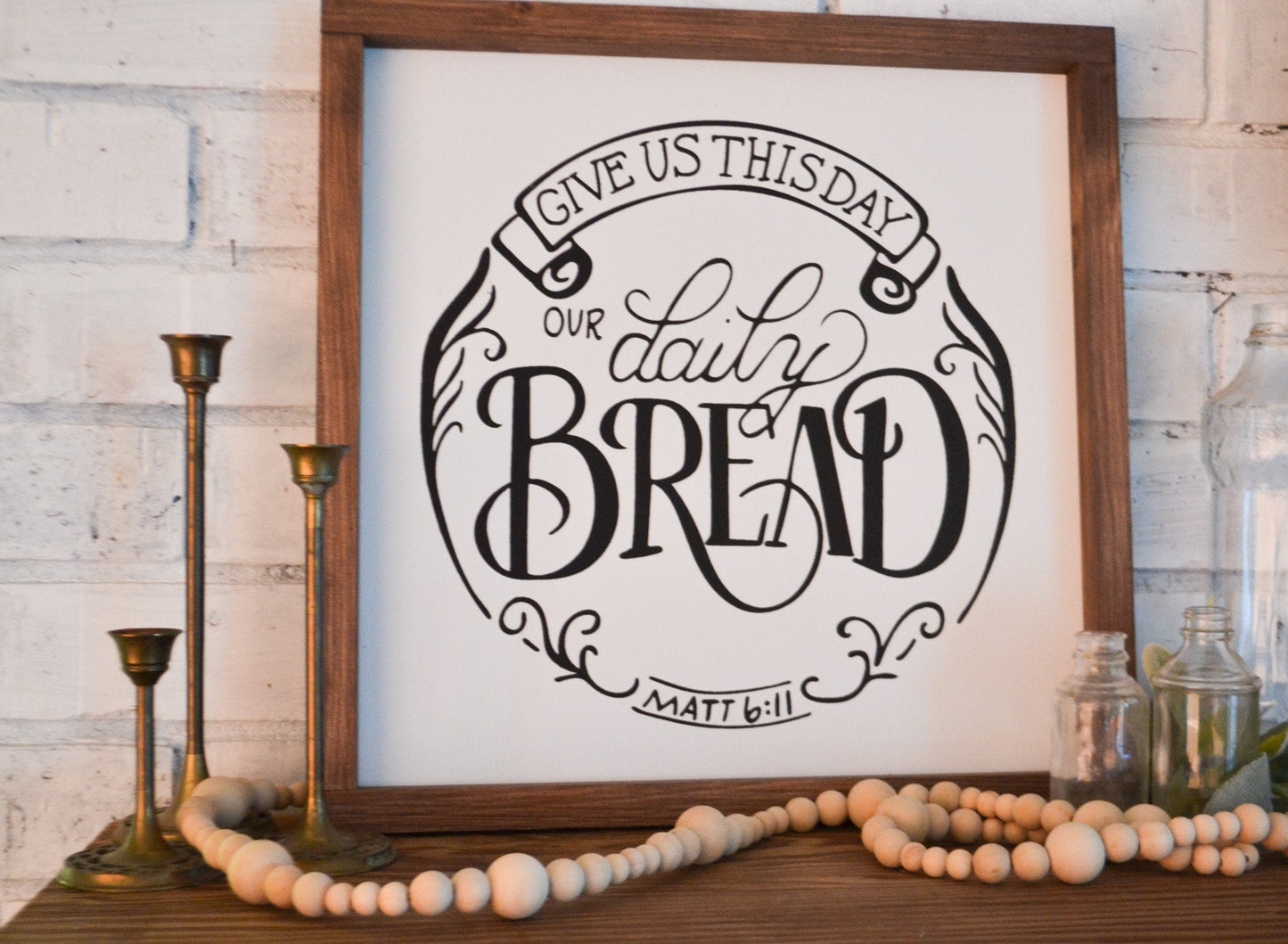 Give Us This Day Our Daily Bread Framed Wood Sign Farmhouse Sign Dining Room Sign Kitchen Sign Scripture Wall Art