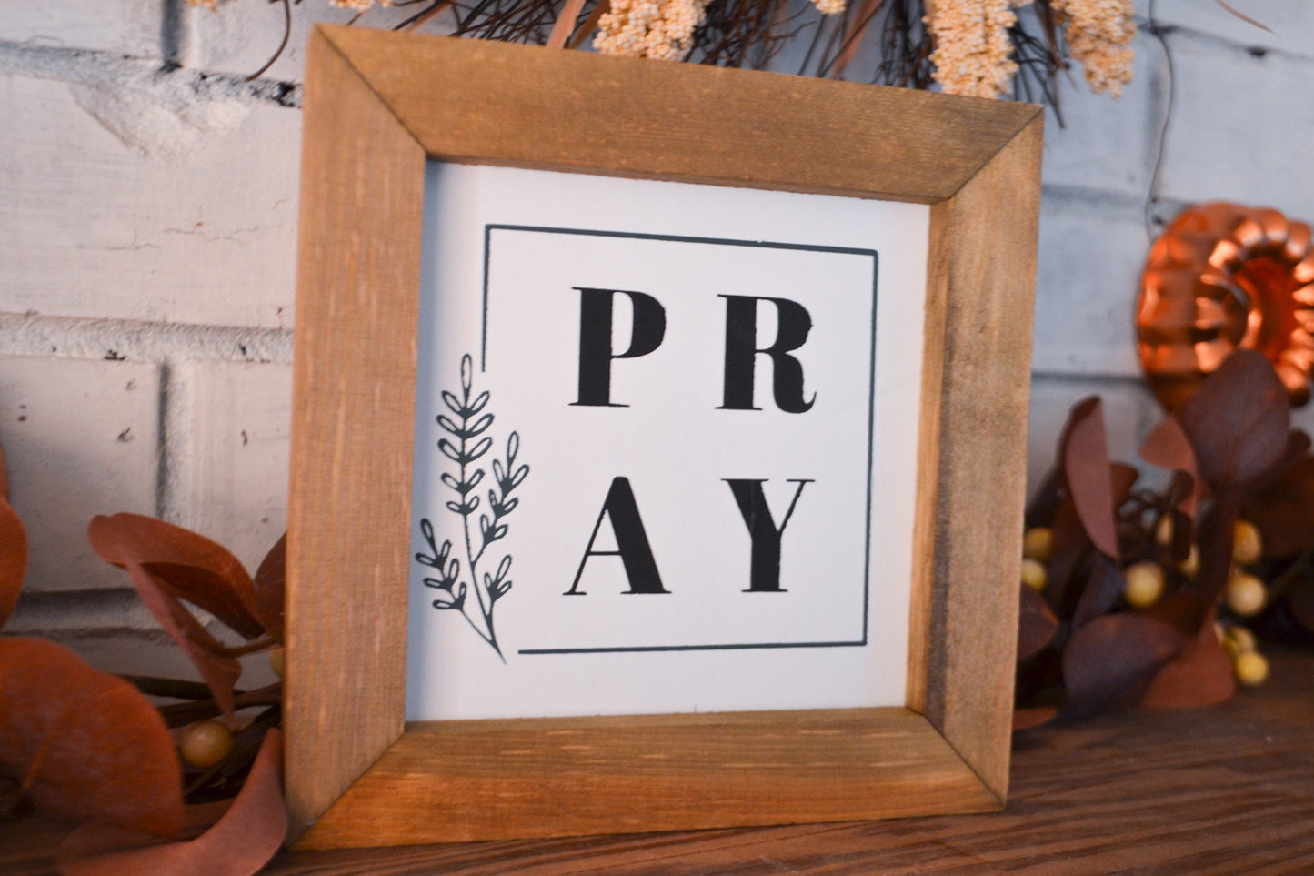 Pray Farmhouse Sign-Framed Pray Sign-Rustic Sign-Pray Mini Sign-Minimalist Home Decor