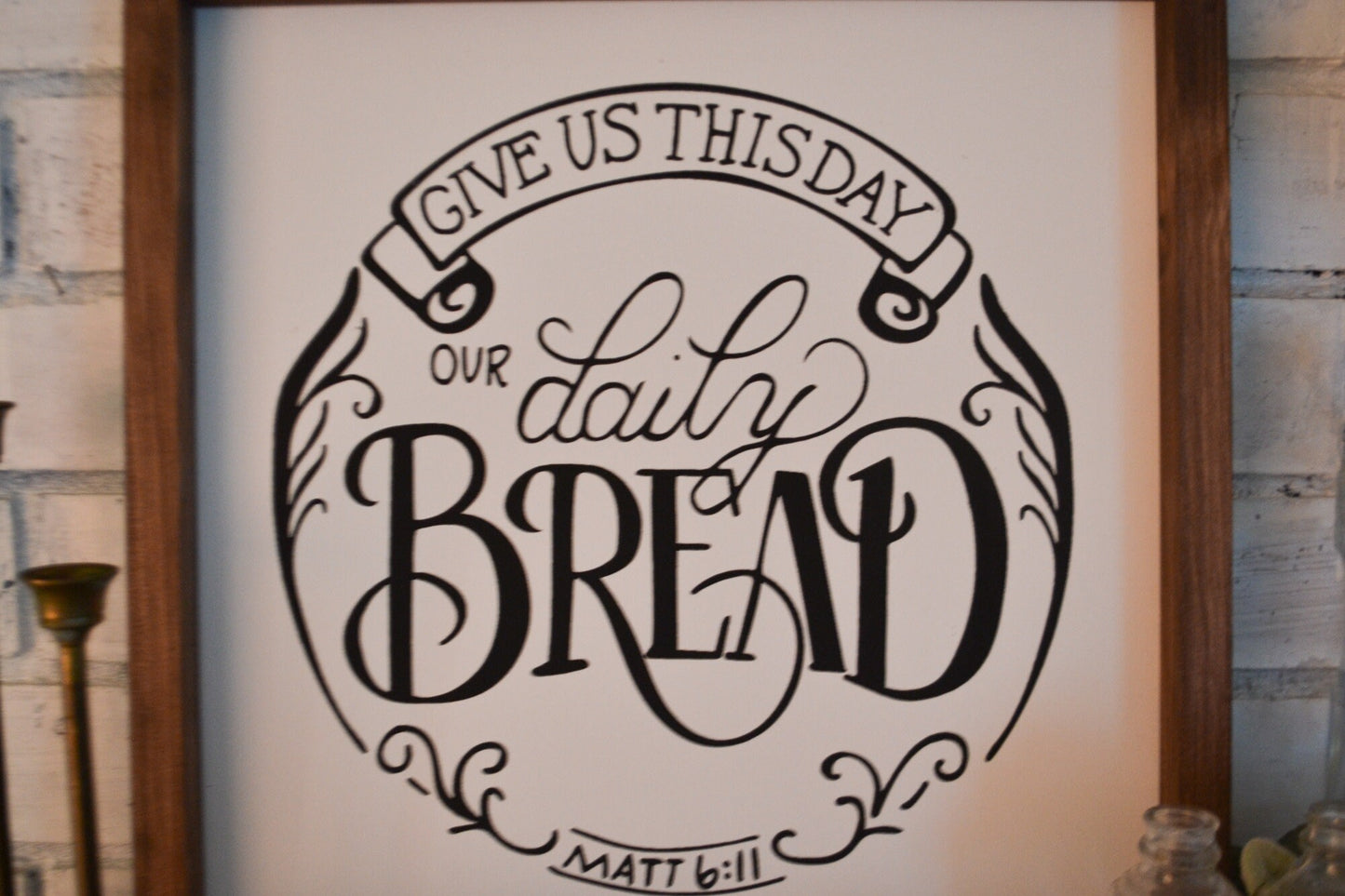 Give Us This Day Our Daily Bread Framed Wood Sign Farmhouse Sign Dining Room Sign Kitchen Sign Scripture Wall Art