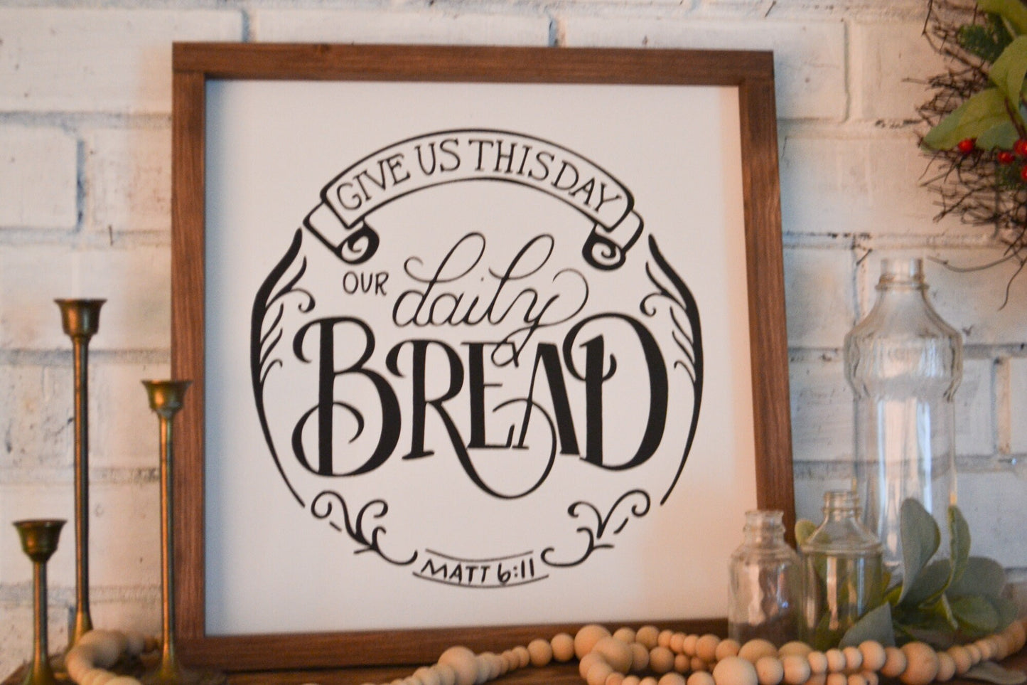 Give Us This Day Our Daily Bread Framed Wood Sign Farmhouse Sign Dining Room Sign Kitchen Sign Scripture Wall Art