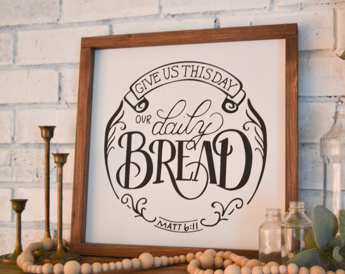 Give Us This Day Our Daily Bread Framed Wood Sign Farmhouse Sign Dining Room Sign Kitchen Sign Scripture Wall Art